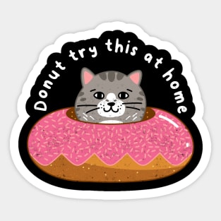 Funny Donut Joke, Feline, Cat Humor, Birthday Sticker